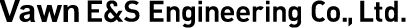 Vawn E&amp;S Engineering Co., Ltd.